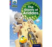 Projet X Alien Adventures : Brown Book Band, Oxford Level 10 : Les géants d'Ariddas
