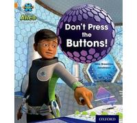 Projet X : Aventures extraterrestres : Orange : N'appuyez pas sur les boutons