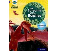 Projet X : Aventures extraterrestres : Pourpre : Les cris des Raptiss