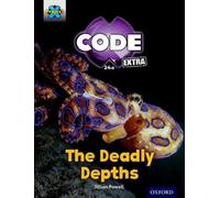 Projet X CODE Extra : Green Book Band, Oxford Level 5 : Shark Dive : Les profondeurs mortelles