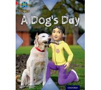 Projet X Origins : Livre rouge, Oxford Level 2 : Pets : La journée d'un chien