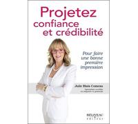 Projetez Confiance Et Crédibilité - Pour Faire Une Bonne Première Impression