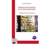 Projets politiques et luttes sociales Expériences latino-américaines - Nicolas Pinet - L'harmattan - broché - Essai