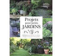 Projets pour petits jardins - 56 projets à réaliser pas à pas