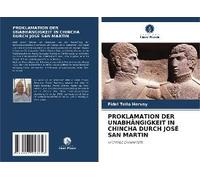 Proklamation Der Unabhängigkeit In Chincha Durch José San Martin