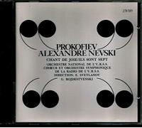 Prokofiev : Alexandre Nevski, Cantate, Op. 78 / Chant De Joie / Ils Sont Sept