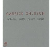 Prokofiev/Bartok/Webern/Barber - Garrick Ohlsson Plays By Prokofiev/Bartok/Webern/Barber (1999-06-01)