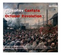 Ernst Senff Chor Berlin – Prokofiev : Cantate pour le 20e anniversaire de la Révolution d'Octobre