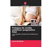 Prolapso do cordão umbilical: prognóstico fetal: o caso específico do Hospital Geral de Referência de Panzi