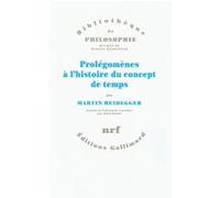 Martin Heidegger – Prolégomènes à l'histoire du concept de temps – Traduction Alain Boutot – Broché