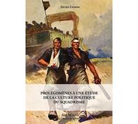 Prolégomènes À Une Étude De La Culture Politique Du Squadrisme