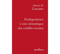 Prolégomènes à une sémantique des conflits sociaux - Alfredo Lescano - Hermann - broché - Essai