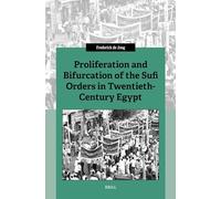 Proliferation and Bifurcation of the Sufi Orders in Twentieth-century Egypt