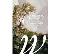 Proliférations - Anna Lowenhaupt Tsing - Wildproject - broché - Essai