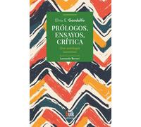 Prólogos, ensayos, crítica: Una antología