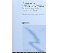 Prologues To Shakespeare's Theatre Robert Weimann (Auteur)