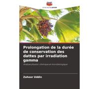 Prolongation de la durée de conservation des dattes par irradiation gamma: Analyse physico-chimique et microbiologique