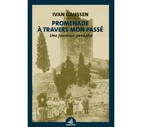 Promenade à travers mon passé: Une jeunesse gardoise au début du XXe siècle
