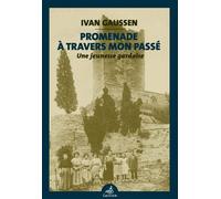 Promenade à travers mon passé Une jeunesse gardoise au début du XXe siècle - Ivan Gaussen - Gaussen Eds - broché - Essai