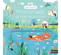 Promenade au bord de la rivière - livre d'éveil animé, pour les bébés dès 6 mois