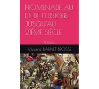 PROMENADE AU FIL DE L'HISTOIRE JUSQU'AU 21ÈME SIÈCLE: Poésies