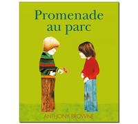 Promenade au parc - Anthony Browne - Kaleidoscope - cartonné - Album jeunesse dès 6 ans