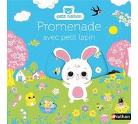 Promenade avec petit lapin - Pour partir à la découverte du printemps - Dès 6 mois