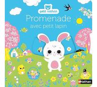 Promenade avec petit lapin - Pour partir à la découverte du printemps - Dès 6 mois