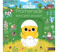 Promenade avec petit poussin - Emiri Hayashi - Nathan - cartonné - Album éveil dès la naissance