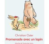 Promenade avec un lapin Christian Oster (Auteur), Frédéric Stehr (Illustration)