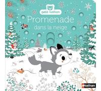 Promenade dans la neige – Livre d'éveil animé pour bébés dès 6 mois – Nathan