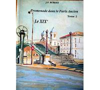 Promenade Dans le Paris Xixe