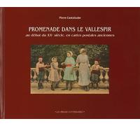Promenade dans le Vallespir au début du XXe siècle, en cartes postales anciennes