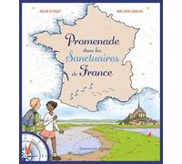 Promenade dans les sanctuaires de France
