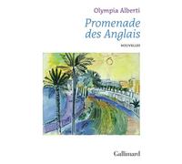 Promenade des Anglais - Olympia Alberti - Gallimard - broché - Nouvelles