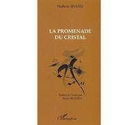 Promenade du cristal - Hashem Shafiq - L'harmattan - broché - Poésie