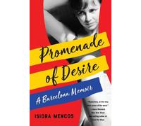 Promenade du désir : mémoires de Barcelone