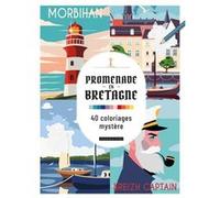Promenade en Bretagne : 40 coloriages mystère Collectif (Auteur)