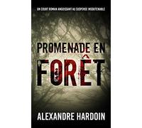 Promenade en forêt: Un court roman d'horreur