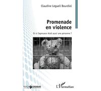 Promenade en violence: Et si l'agresseur était aussi une personne ?