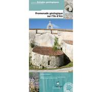 Promenade geologique a ile d'aix - Camille Moreau - Biotope Eds - broché - Guide