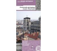 PROMENADE GEOLOGIQUE A LYON. VIEUX LYON