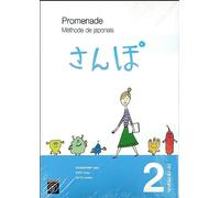 Promenade. Méthode de japonais avec cahier d'exercices et corrigés.: Volume 2 - Niveau A2