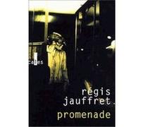 Promenade Régis Jauffret (Auteur)