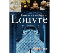 Collectif – Promenade scientifique au Louvre – Éditions Belin