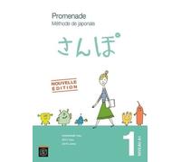 Promenade Volume 1 Niveau A1 - 2 Volumes : Méthode De Japonais Et Cahier D'exercices Et Corrigés