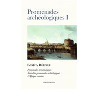 Promenades archeologiques i - Gaston Boissier - Millon Jerome Eds - broché - Récit