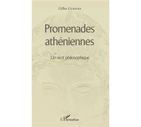 Promenades athéniennes Un récit philosophique - Gilles Guigues - L'harmattan - broché - Récit