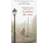 Promenades Dans La Barcelone De L'ombre Du Vent