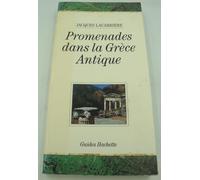 Promenades dans la Grèce antique